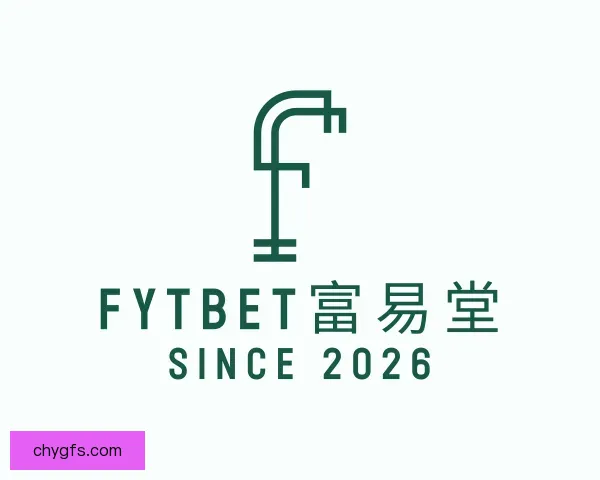 关于FYTbet富易堂